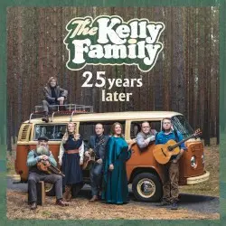 25 Years Later by The Kelly Family