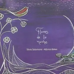 Flores de la noche by Silvia Salomone, Alfonso Bekes