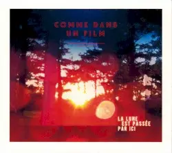 La Lune est passée par ici by Comme dans un film
