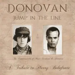 Jump In the Line - A Tribute to Harry Belafonte by Donovan