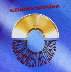 Roccia Greatest Hits (2009-2016) by Alexander Rocciasana