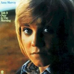 Talk It Over in the Morning by Anne Murray