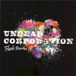 Flash Back by UNDEAD CORPORATION