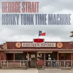 Honky Tonk Time Machine by George Strait