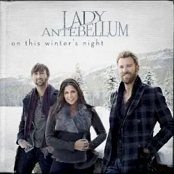 On This Winter’s Night by Lady Antebellum