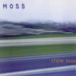 Stone Soup by Moss