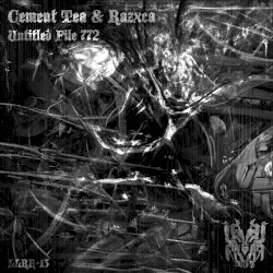 Untitled File 772 by Cement Tea & Razxca