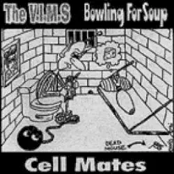 Cell Mates by The V.I.M.s / Bowling for Soup