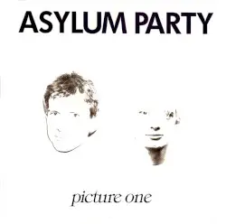 Picture One by Asylum Party