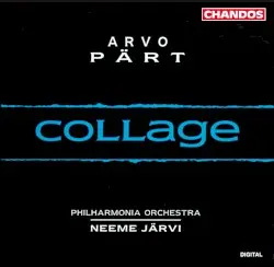 Collage by Arvo Pärt; Philharmonia Orchestra, Neeme Järvi