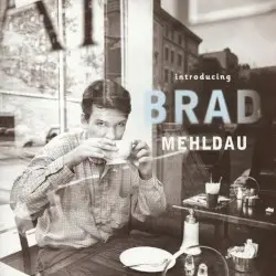 Introducing Brad Mehldau by Brad Mehldau
