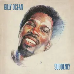 Suddenly by Billy Ocean