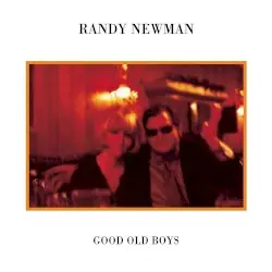 Good Old Boys by Randy Newman