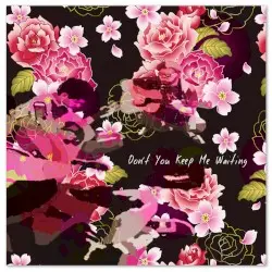 Don't You Keep Me Waiting by JustMakeMeCry