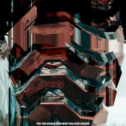 You Too Should Fear What You Have Created by Zer0 れい & J_ade_