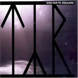 How Far to Asgaard by Týr