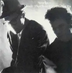 Music That You Can Dance To by Sparks