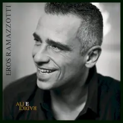 Ali e radici by Eros Ramazzotti