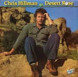 Desert Rose by Chris Hillman