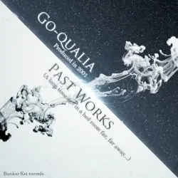 Past Works by Go-qualia