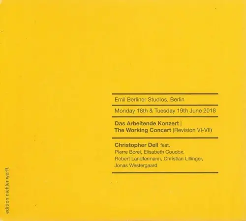 Das Arbeitende Konzert | The Working Concert (Revision IV-V) by Christopher Dell Feat. Pierre Borel, Elisabeth Coudoux, Robert Landfermann, Christian Lillinger, Jonas Westergaard