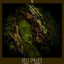 IV by Feu Follet