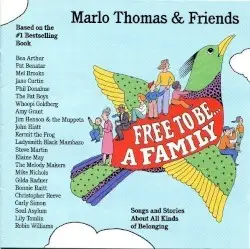 Free to Be… a Family by Marlo Thomas & Friends