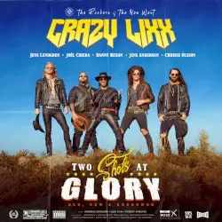 Two Shots At Glory by Crazy Lixx
