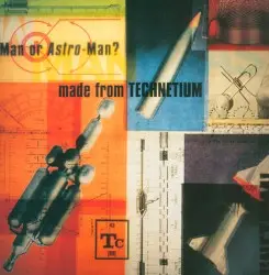 Made From Technetium by Man or Astro‐Man?