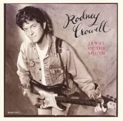 Jewel of the South by Rodney Crowell