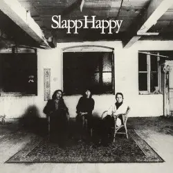 Slapp Happy by Slapp Happy