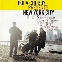 Presents New York City Blues by Popa Chubby