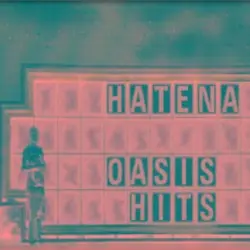 oasis hits by hatena