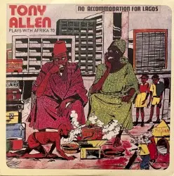 No Accommodation for Lagos by Tony Allen plays with Afrika 70