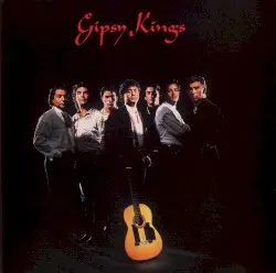 Gipsy Kings by Gipsy Kings