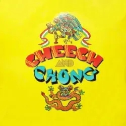 Cheech & Chong by Cheech & Chong