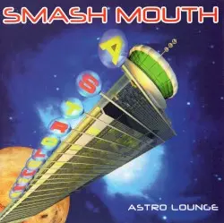 Astro Lounge by Smash Mouth