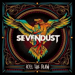 Kill the Flaw by Sevendust