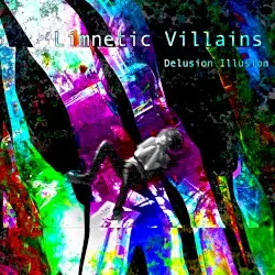 Delusion Illusion by Limnetic Villains