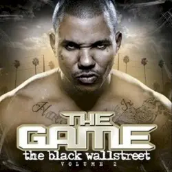 The Black Wallstreet, Volume 2 by The Game