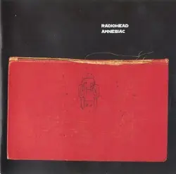 Amnesiac by Radiohead