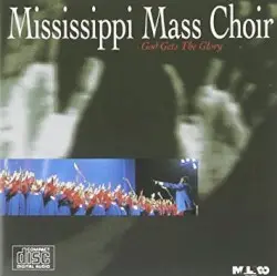 God Gets the Glory by Mississippi Mass Choir