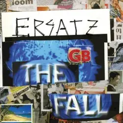 Ersatz G.B. by The Fall