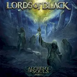 Alchemy of Souls, Pt. I by Lords of Black