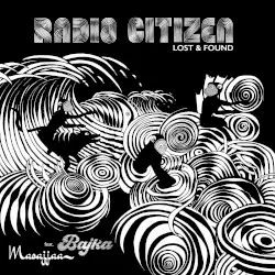Lost & Found by Radio Citizen