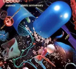 Plastic Anniversary by Matmos