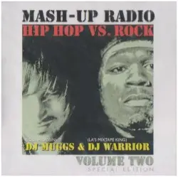 Mash-Up Radio Vol. 2 by DJ Muggs & DJ Warrior