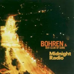 Midnight Radio by Bohren & der Club of Gore
