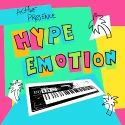 hype emotion by ACTIVE PRESENCE