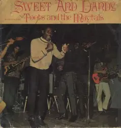 Sweet and Dandy by Toots & The Maytals